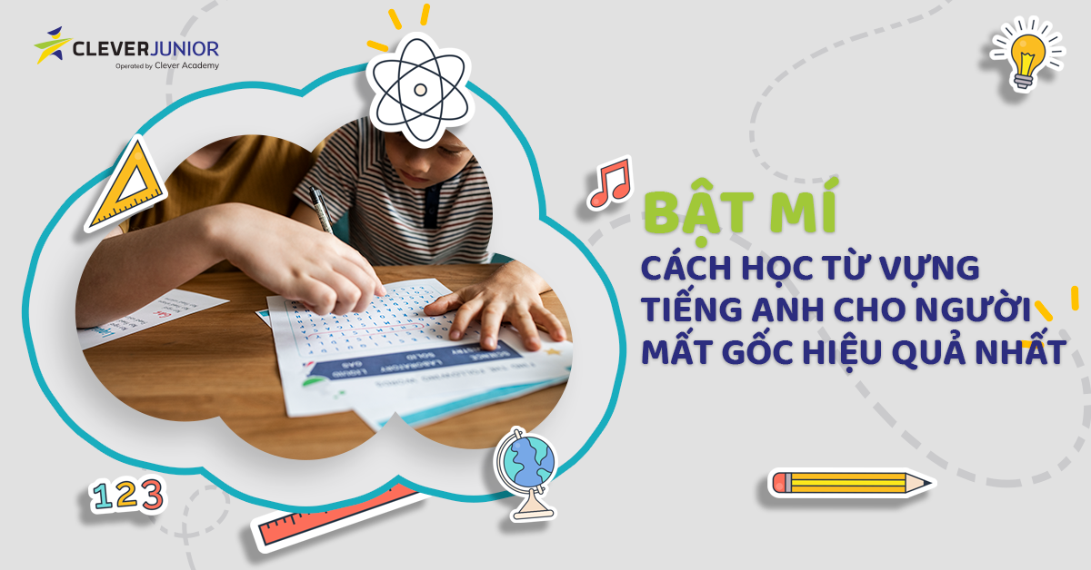 Mẹo Học Từ Vựng Tiếng Anh Hiệu Quả